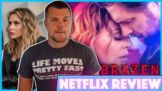 Brazen (2022) Netflix Movie Review