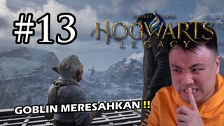 PARA GOBLIN BUAT SESUATU !! - Hogwarts Legacy [Indonesia] #13