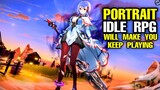 Top 12 Best PORTRAIT IDLE RPG games Android iOS, will make you keep playing IDLE RPG mobile