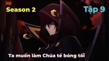 Ban ngày làm chúa hề Ban đêm làm chúa tể SS2 | Tập 9 | Review anime | Tóm tắt anime. Duca review