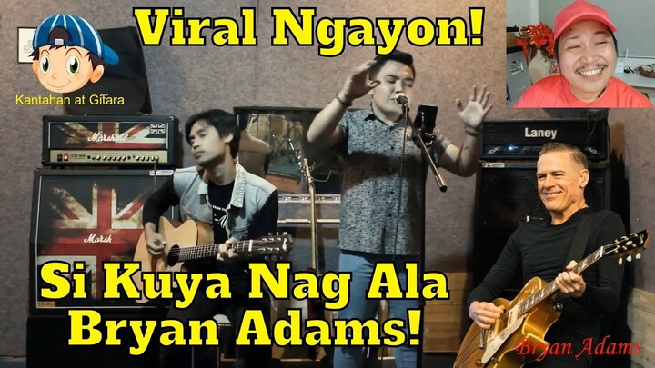 Viral Ngayon si Kuya Nag Ala Bryan Adams! 🎤🎼😎😘😲😁