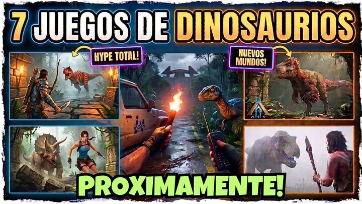 7 Juegos de DINOSAURIOS que saldran PROXIMAMENTE 🦖🎮