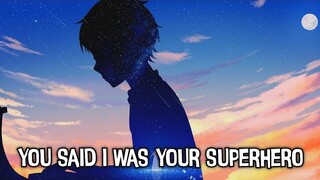 Nightcore - Superhero - (Lyrics)