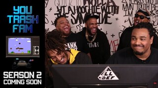 You Trash Fam Season 2 Trailer | All Def Gaming