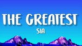 Sia - The Greatest (Lyrics)