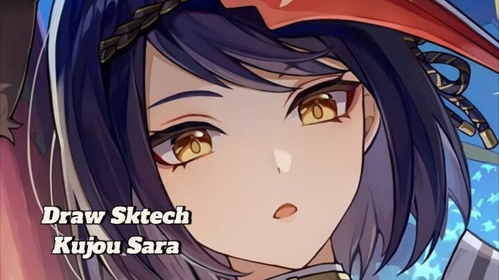 Quick sketch Kujou sara