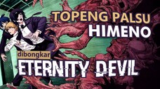 Kisah Eternity Devil Menguak TOPENG PALSU Himeno