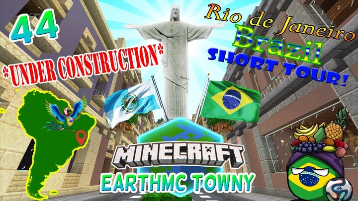 Rio de Janeiro, Brazil Short Tour! | Minecraft EarthMC Towny #44