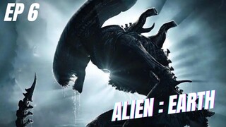 ALIEN : EARTH - [ EPISODE 6 - SUB INDO ] Story