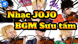 [Nhạc JOJO] BGM Sưu tầm_5