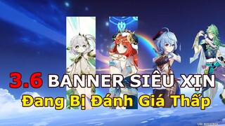 Nhóm Banner Siêu Cấp Dễ Thương ! Chiến Lược Triệu Hồi Nhân Vật 3.6 Tốt Nhất | Genshin Impact