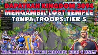 Pengambilan Lost Temple Kingdom 3094 || Rise Of Kingdoms Indonesia