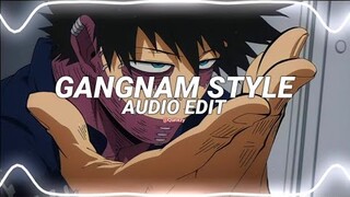 gangnam style - psy [edit audio]