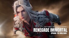 Renegade Immortal (2025) Episode 115