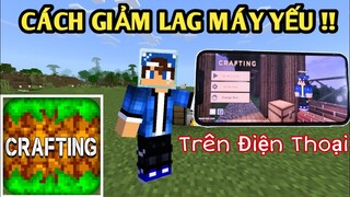 Cách Để Giảm Giật Lag Cho Máy Yếu | TRONG CRAFTING AND BUILDING | Trên Điện Thoại..!!