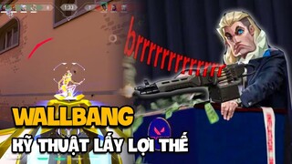 WALLBANG | Kỹ Thuật Giúp Bạn Lấy Lợi Thế trong Valorant