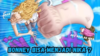 Kekuatan Bonney Yang Bisa Meniru Nika !!!