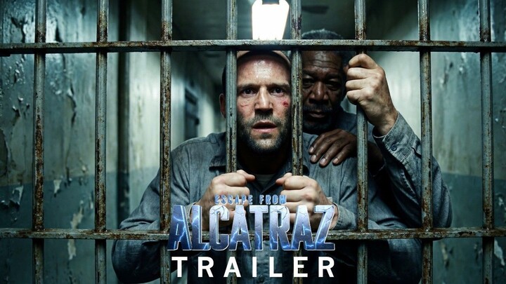 Escape from Alcatraz (2026) -  First Trailer _ Morgan Freeman, Jason Statham _ C