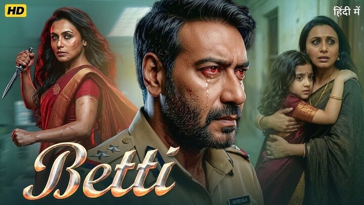Betti Full Movie  Ajay Devgan  Rani Mukerji  Janki  Tabu  Latest Bollywood Thril