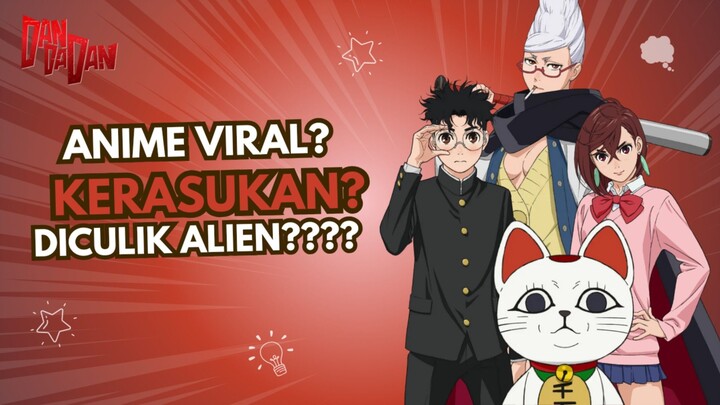 [Review] Emang nya Alien dan Hantu itu Ada??? Bisa jadi pesaing JJK ?  [Anime : Dandadan]