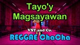 Tayo'y Magsayawan - Dj John Paul Reggae Chacha 🔥😱❤️