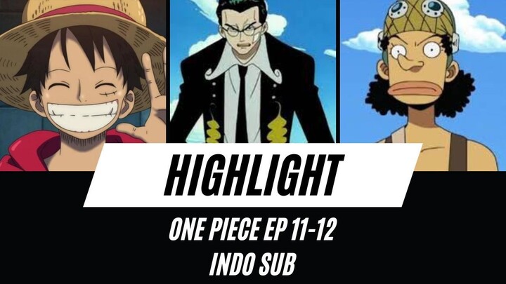 Highlight One Piece Episode 11 -12