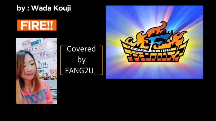 [FANG2U_] Wada Kouji - FIRE!! (Short Cover) OP Digimon Frontier