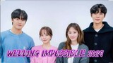 WEDDING IMPOSSIBLE 2024 EP. 9 ENG SUB HD