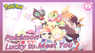 [Pokémon] Kalos Arc, It's Lucky to Meet You Guys_2