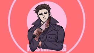 [MEME/Dead by Daylight×Moonlight Panic]พูดอย่างนั้น โดย Michael Myers