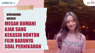 Megan Domani Ajak Sang Pacar Nonton Film Terbarunya Soal Percintaan