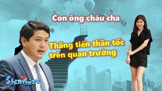 Những con ông cháu cha thăng tiến thần tốc trên quan trường Việt Nam