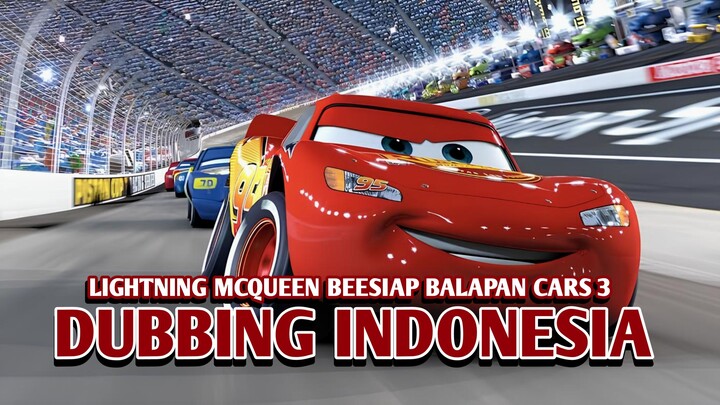 Mcqueen Bersiap Balapan | Cars 3【DUB INDONESIA】