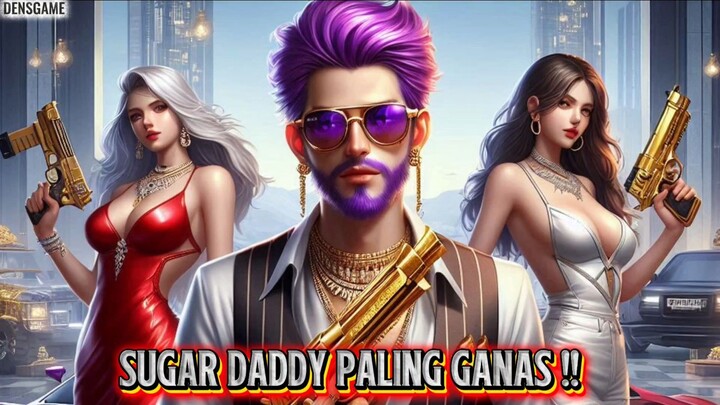 SUGAR DADDY PALING GANAS ⁉️