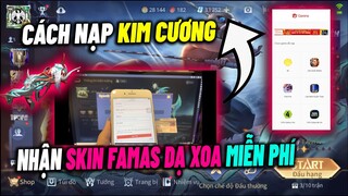 Free Fire | Cách Nạp Kim Cương Nhận Skin Famas Dạ Xoa Miễn Phí Mới Nhất OB35 | 100% Thành Công