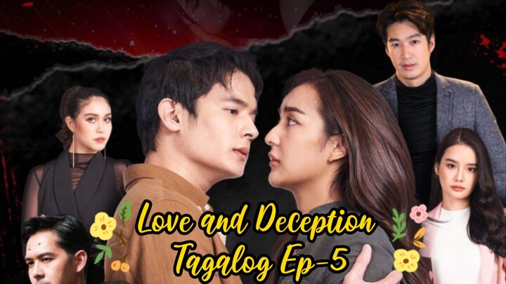 Love and Deception Tagalog Ep-5