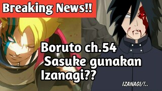 Sasuke Gunakan Izanagi!? Spoiler Manga Boruto Chapter 54 Sub Indonesia