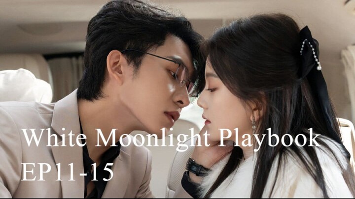 [ซับไทย] ทฤษฎีรัก หล่อหลอมด้วยใจเธอ (White Moonlight Playbook) EP11-15