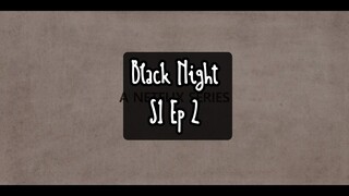 "bLAcK NighT" S1 Ep 2