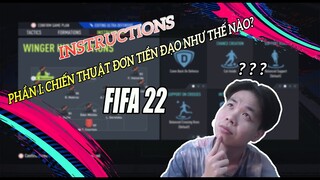 HƯỚNG DẪN | CHIẾN THUẬT ĐƠN CẦU THỦ CƠ BẢN TRONG FIFA 22 PHẦN I