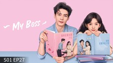 My Boss S01 EP 27 Hindi Dubbed Chinese Drama