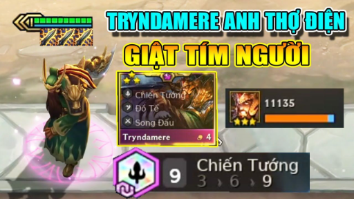 ANH THỢ ĐIỆN PHIÊN BẢN TRYNDAMER + 9 CHIẾN TƯỚNG GIẬT TÍM NGƯỜI - XEM LÀ NGHIỆN