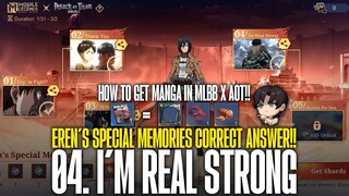 Eren's Special Memories: 04/I'm Real Strong - Correct Answer!! MLBB x AOT Event Collaboration