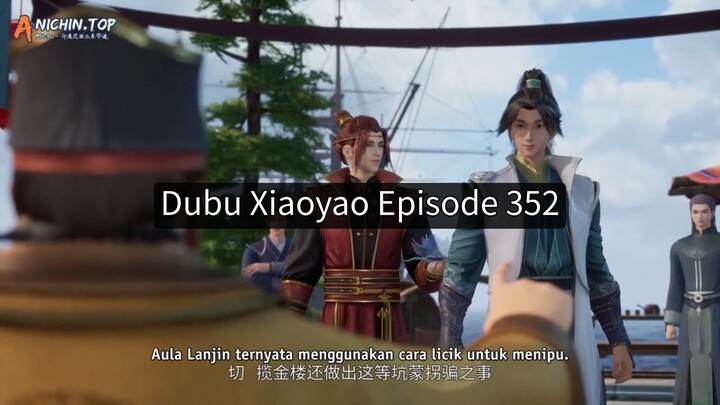 Dubu Xiaoyao Episode 352 - 720p