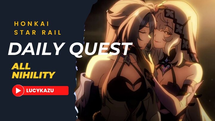 Honkai Star Rail - All Nihility Char daily quest