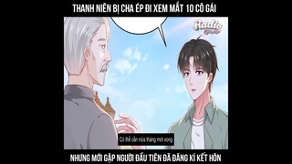 THANH NIÊN BỊ CHA ÉP ĐI XEM MẮT 10 CÔ GÁI