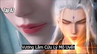 Tiên Nghịch Tập 42 Vietsub Thuyết Minh Full HD | 仙逆 第42集 | Vương Lâm Cứu Lý Mộ Uyển