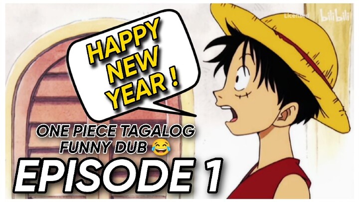 HAPPY NEW YEAR.😂 One Piece Tagalog Funny Dub Episode 1😂🔥