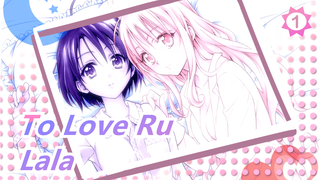 [To Love Ru/Vẽ tay/MAD] To Love Kentaro Yabuki /Lala_1