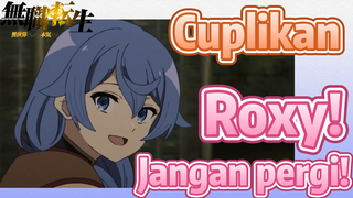 [Mushoku Tensei] Cuplikan | Roxy! Jangan pergi!